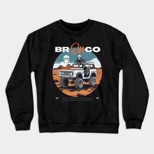 bronco lover cool skull design Crewneck Sweatshirt